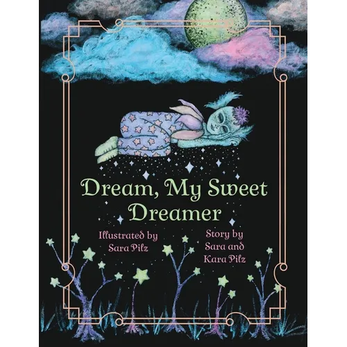 Dream, My Sweet Dreamer - Paperback