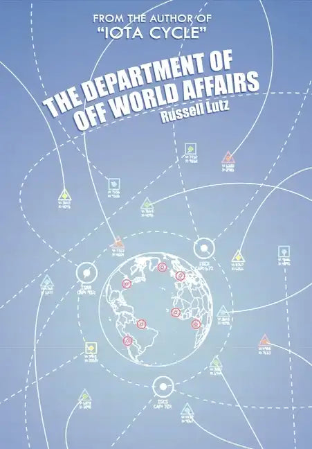The Department of Off World Affairs - Hardcover