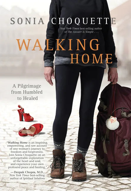 Walking Home: A Pilgrimage from Humbled to Healed - Paperback