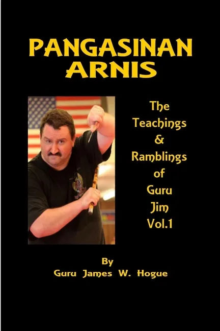 Malay Fighting Arts: Pangasinan Arnis - Paperback