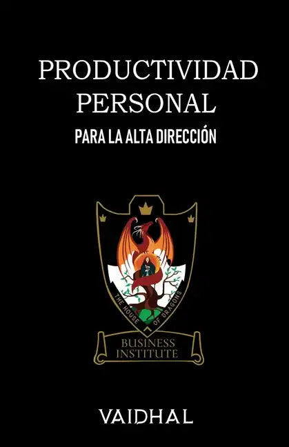 Productividad Personal: Para la Alta Dirección - Paperback