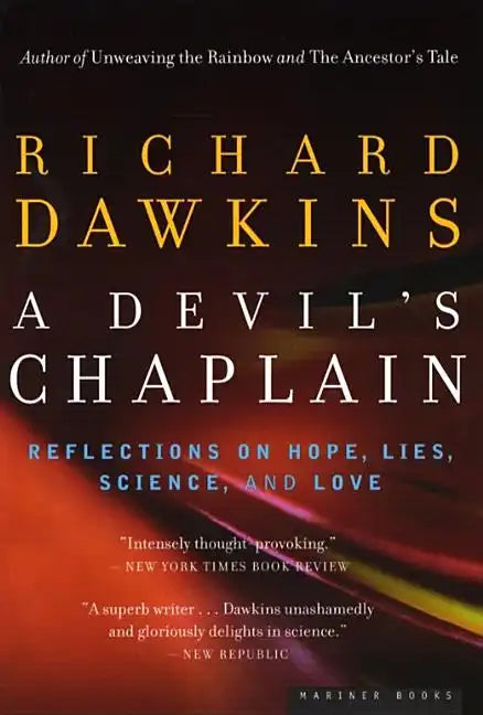 A Devil's Chaplain: Reflections on Hope, Lies, Science, and Love - Paperback