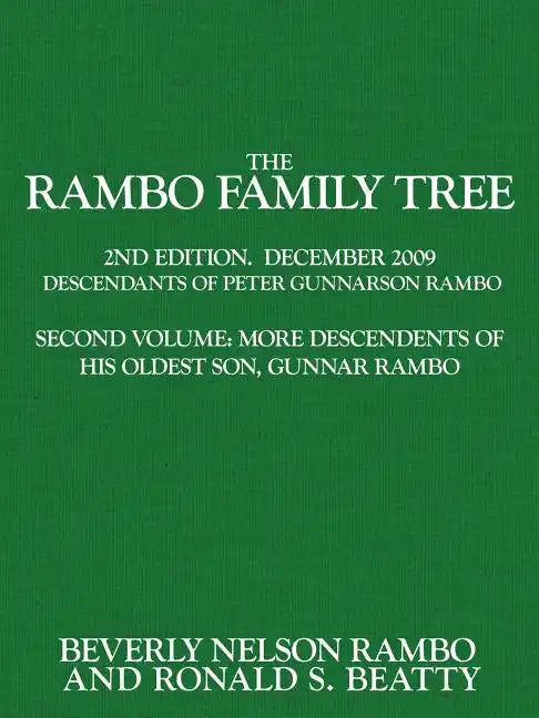 The Rambo Family Tree, Volume 2: more descendants of Gunnar Rambo, oldest son of Peter Gunnarson Rambo - Paperback