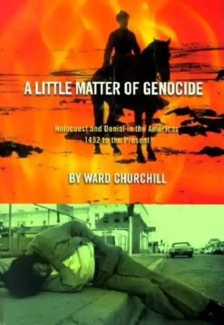 A Little Matter of Genocide: Holocaust and Denial in the Americas 1492 to the Present - Paperback