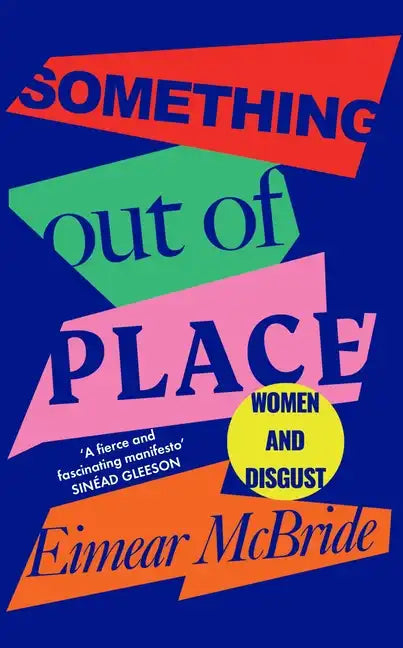 Something Out of Place: Women & Disgust - Paperback