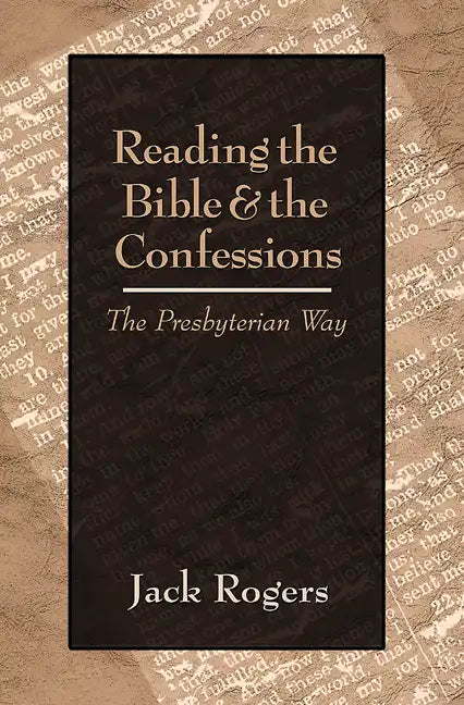 Reading the Bible and the Confessions - Paperback