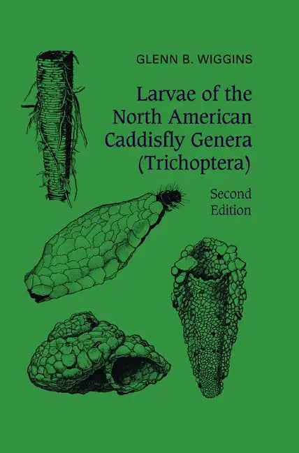 Larvae of the North American Caddisfly Genera (Trichoptera) - Paperback