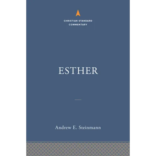 Esther: The Christian Standard Commentary - Hardcover