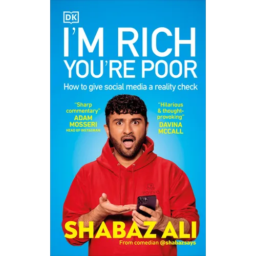 I'm Rich, You're Poor: How to Give Social Media a Reality Check - Hardcover