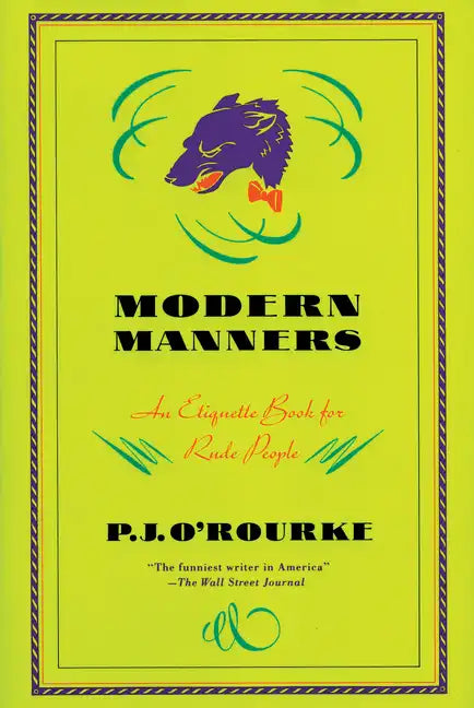 Modern Manners: An Etiquette Book for Rude People - Paperback