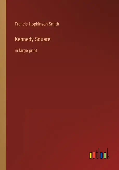 Kennedy Square: in large print - Paperback