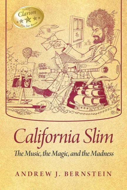 California Slim: The Music, The Magic and The Madness - Paperback