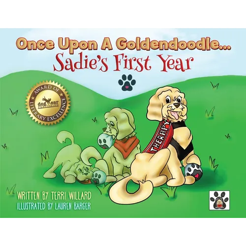 Once Upon A Goldendoodle...Sadie's First Year - Paperback