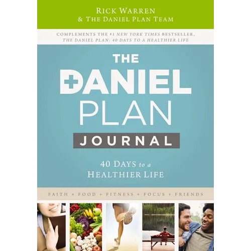 The Daniel Plan Journal: 40 Days to a Healthier Life - Paperback