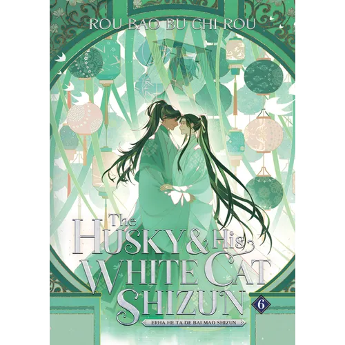 The Husky and His White Cat Shizun: Erha He Ta de Bai Mao Shizun (Novel) Vol. 6 - Paperback