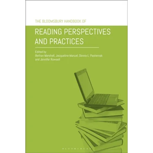 The Bloomsbury Handbook of Reading Perspectives and Practices - Paperback
