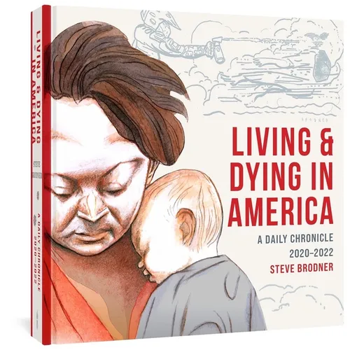 Living & Dying in America: A Daily Chronicle 2020-2022 - Hardcover