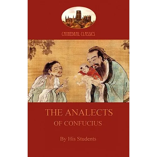 The Analects of Confucius (Aziloth Books) - Paperback