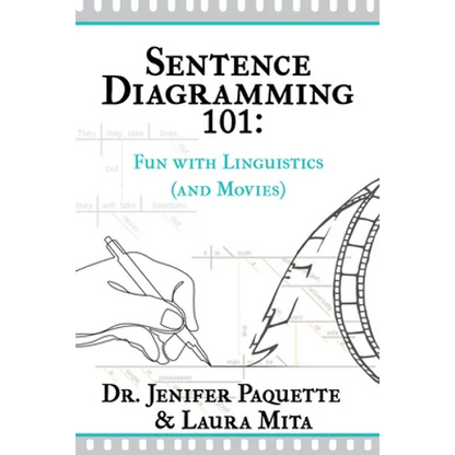 Sentence Diagramming 101: Fun with Linguistics (and Movies) - Hardcover