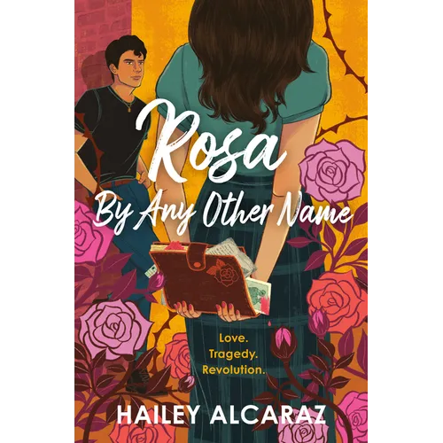Rosa by Any Other Name - Hardcover