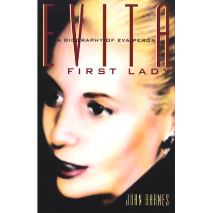 Evita, First Lady: A Biography of Evita Peron - Paperback