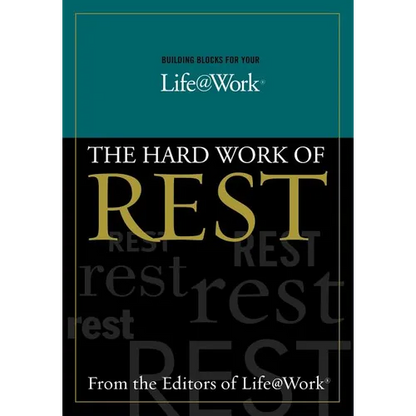 Building Blocks for Your Life@work:: The Hard Work of Rest - Paperback