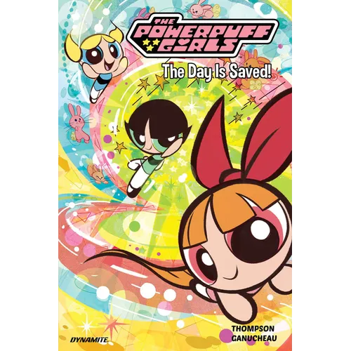 The Powerpuff Girls Vol. 1: The Day Is Saved