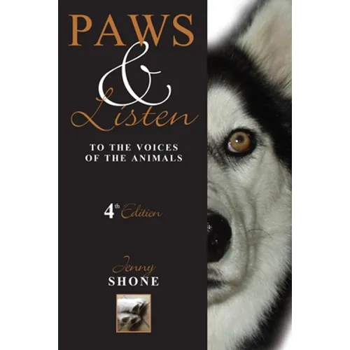 Paws & Listen to the Voices of the Animals 4th Edition - Paperback