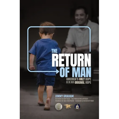 The Return of Man: Americas Only Hope is in Our Original Hope - Paperback