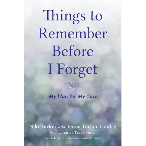 Things To Remember Before I Forget - Hardcover