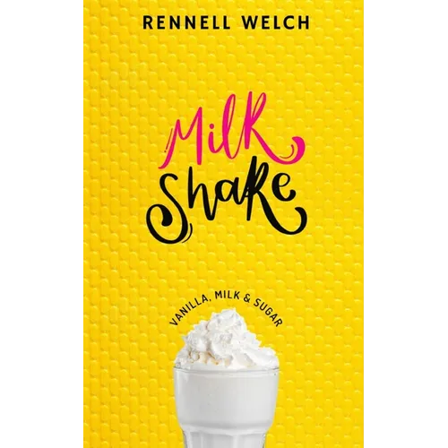 Milkshake: Vanilla, Milk & Sugar - Paperback