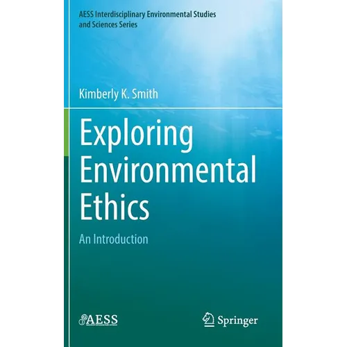 Exploring Environmental Ethics: An Introduction - Hardcover