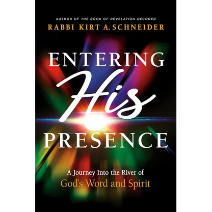 Entering His Presence: A Journey Into the River of God's Word and Spirit - Hardcover