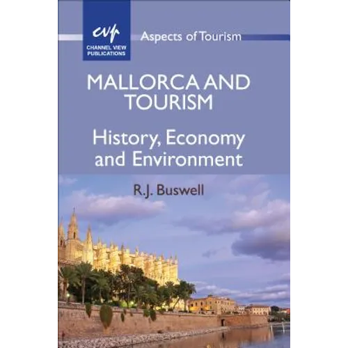Mallorca and Tourism: History, Economy and Environment - Paperback