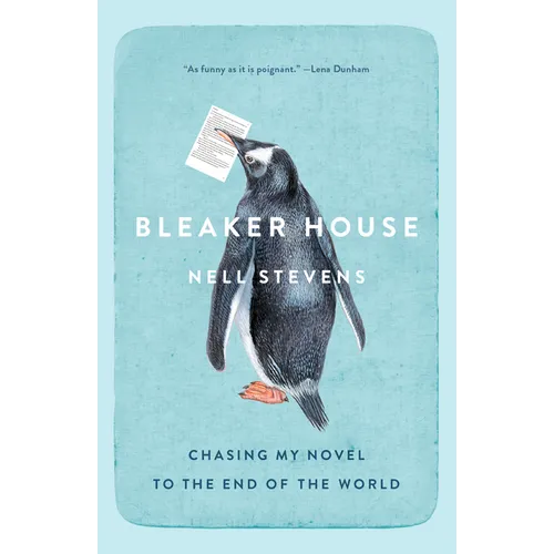Bleaker House: Bleaker House: Chasing My Novel to the End of the World - Paperback