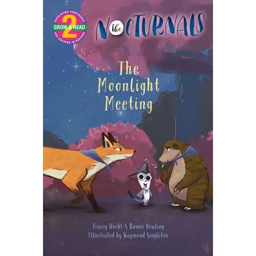 The Moonlight Meeting: The Nocturnals Grow & Read Early Reader, Level 2 - Paperback