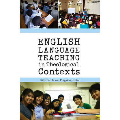 English Language Teaching in Theological Contexts - Paperback