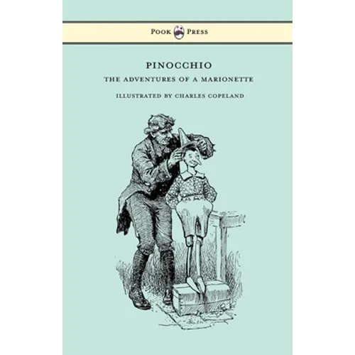 Pinocchio - The Adventures of a Marionette - Illustrated by Charles Copeland - Paperback