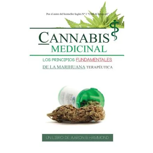 Cannabis Medicinal: Los principios Fundamentales de la marihuana terapéutica - Paperback