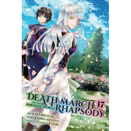 Death March to the Parallel World Rhapsody, Vol. 17 (Manga) - Paperback