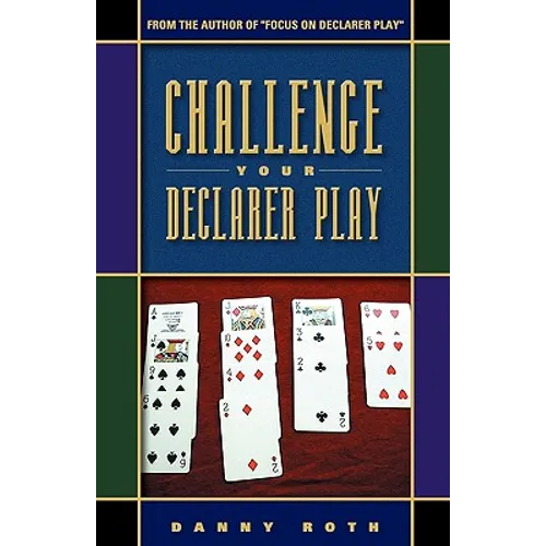 Challenge Your Declarer Play - Paperback