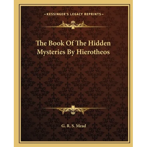 The Book Of The Hidden Mysteries By Hierotheos - Paperback