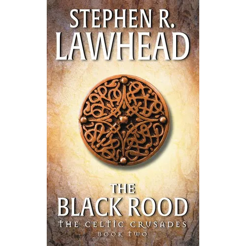 The Black Rood: The Celtic Crusades: Book II - Mass Market Paperbound