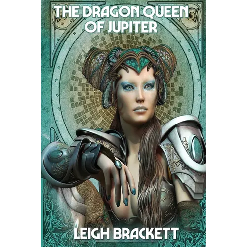The Dragon Queen of Jupiter: A Positronic Book - Paperback