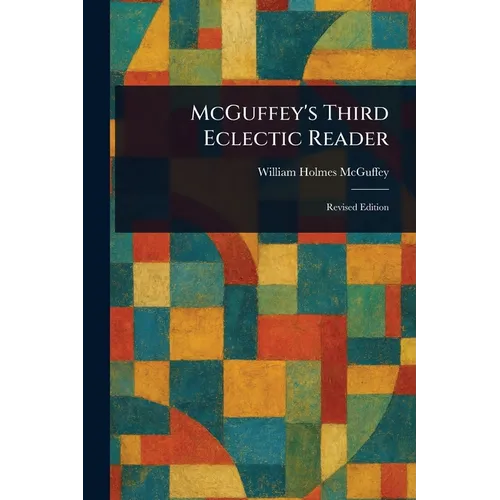 McGuffey's Third Eclectic Reader - Paperback