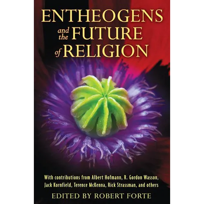 Entheogens and the Future of Religion - Paperback