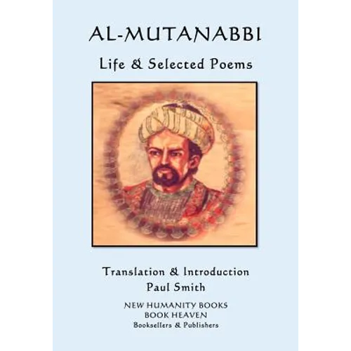 Al-Mutanabbi - Life & Selected Poems - Paperback