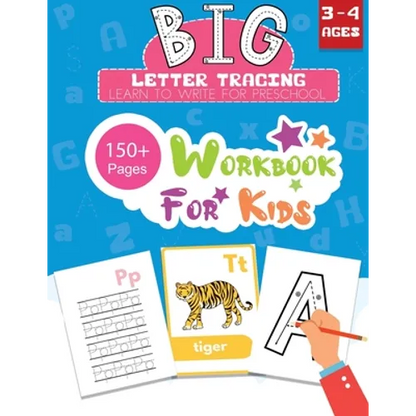 BIG Letter Tracing Learn to Write for Preschool 150+ Pages Workbook for Kids 3 - 4 Ages: Early Learning Workbook Handwriting Practice for Kids with Al - Paperback