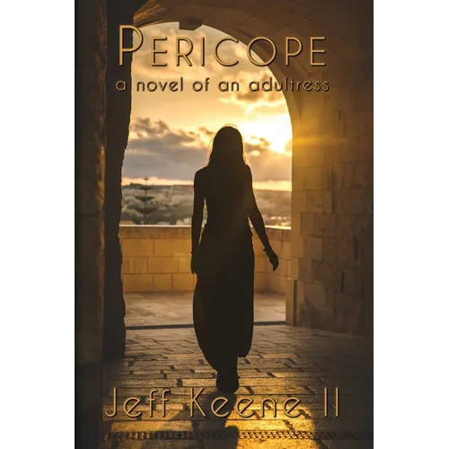 Pericope: a novel of an adultress - Paperback