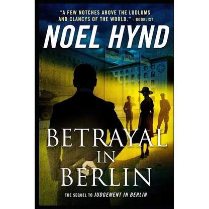Betrayal In Berlin: A Spy Story - Paperback
